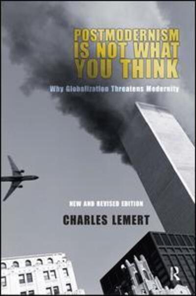 Cover for Charles C. Lemert · Postmodernism is Not What You Think (Gebundenes Buch) (2005)