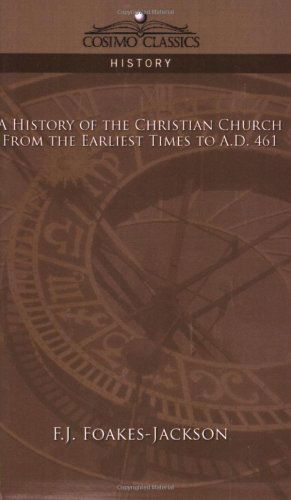 Cover for F.j. Foakes-jackson · A History of the Christian Church: from the Earliest Times to A.d. 461 (Paperback Book) (2005)