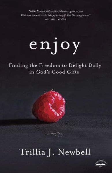 Cover for Trillia Newbell · Enjoy (Paperback Book) (2016)
