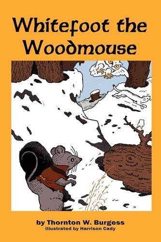 Cover for Thornton W. Burgess · Whitefoot the Woodmouse (Paperback Book) (2009)
