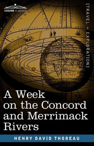A Week on the Concord and Merrimack Rivers - Henry David Thoreau - Books - Cosimo Classics - 9781605206523 - July 1, 2009
