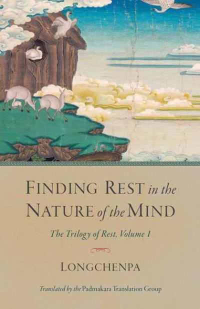 Cover for Longchenpa · Finding Rest in the Nature of the Mind: The Trilogy of Rest, Volume 1 (Pocketbok) (2020)