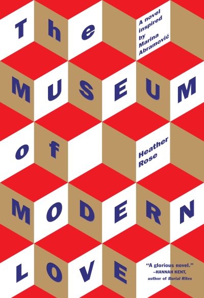 Cover for Heather Rose · The Museum of Modern Love (Book) [First edition. edition] (2018)