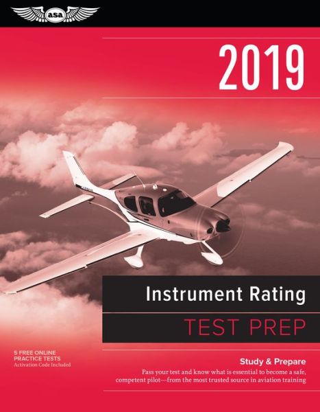 Cover for ASA Test Prep Board · Instrument Rating Test Prep 2019 + Airman Knowledge Testing Supplement for Instrumental Rating (Book) [Supplement edition] (2018)