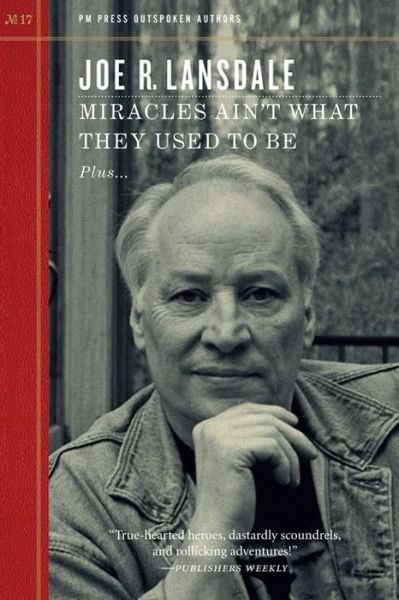 Cover for Joe R. Lansdale · Miracles Ain't What They Used To Be (Paperback Book) (2016)