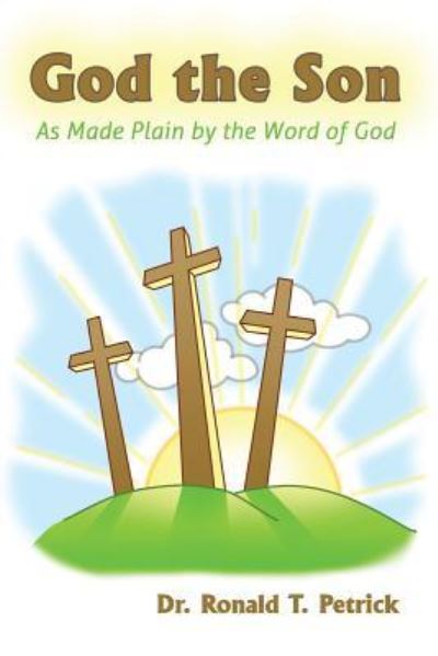 Cover for Ronald T Petrick · God the Son (Paperback Book) (2018)