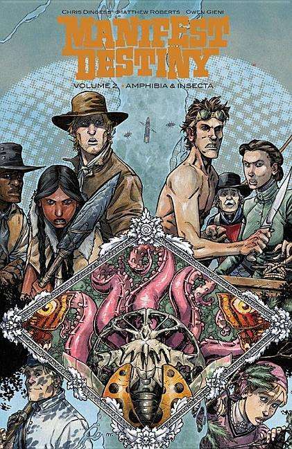 Cover for Chris Dingess · Manifest Destiny Volume 2: Amphibia &amp; Insecta - MANIFEST DESTINY TP (Paperback Book) (2015)