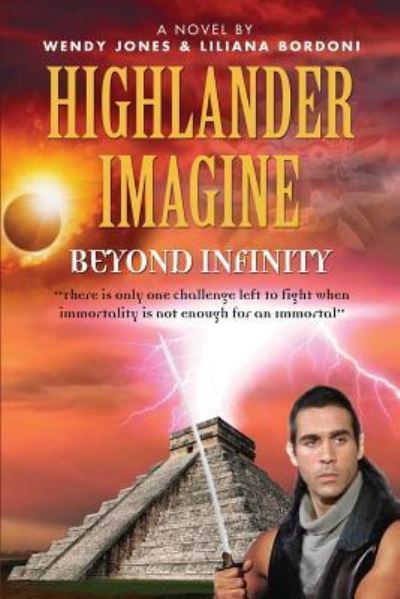 Cover for Wendy Lou Jones · Highlander Imagine: Beyond Infinity (Pocketbok) (2016)