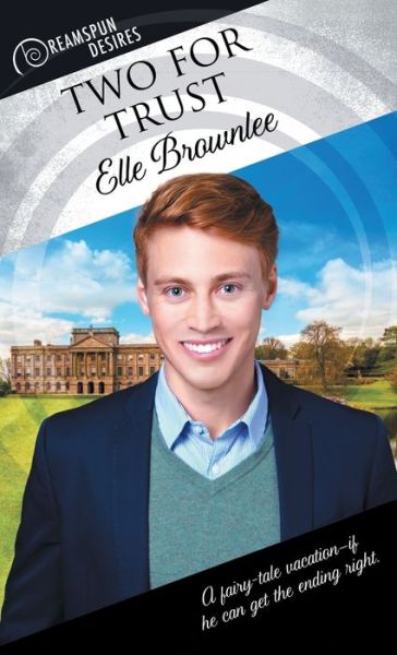 Elle Brownlee · Two for Trust - Dreamspun Desires (Paperback Book) (2017)