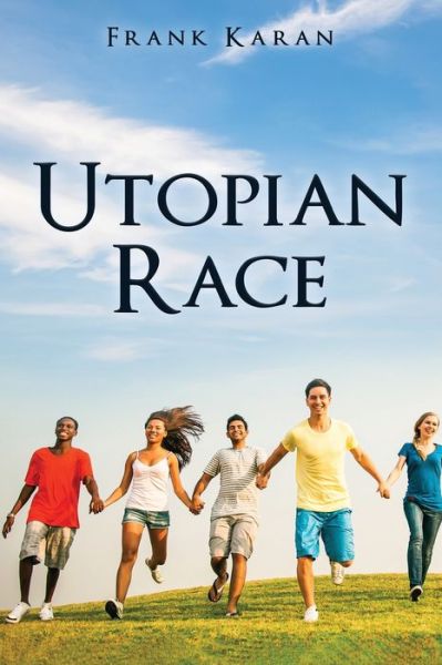 Cover for Frank Karan · Utopian Race (Paperback Book) (2021)