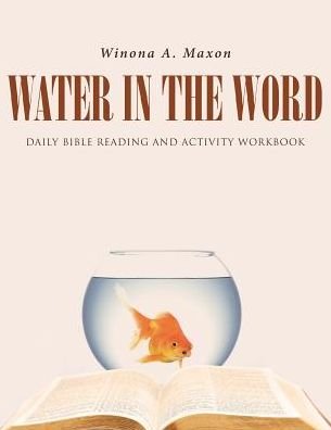Winona a Maxon · Water in the Word (Pocketbok) (2018)