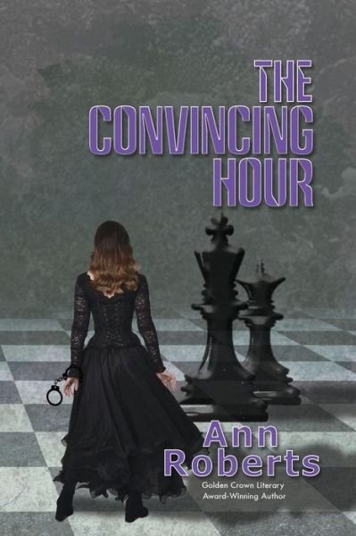 Cover for Ann Roberts · The Convincing Hour (Paperback Book) (2021)