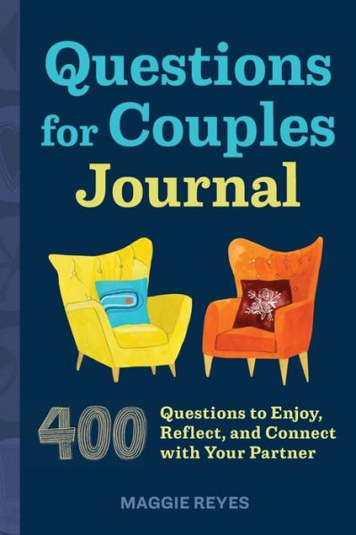 Cover for Maggie Reyes · Questions for Couples Journal: 400 Questions to Enjoy, Reflect, and Connect with Your Partner (Paperback Book) (2020)