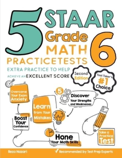 5 STAAR Grade 6 Math Practice Tests - Reza Nazari - Books - Effortless Math Education - 9781646122523 - September 3, 2020