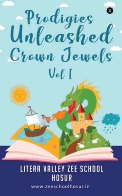 Cover for Litera Valley Zee School Hosur · Prodigies Unleashed Crown Jewels - Vol I (Pocketbok) (2019)