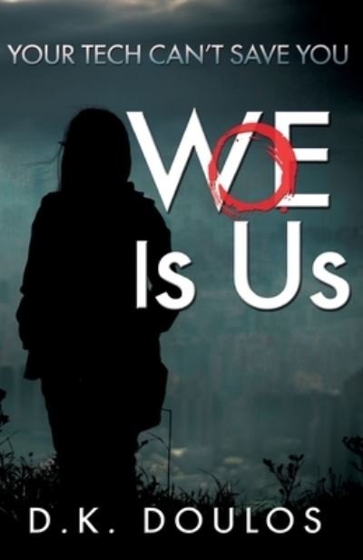 Cover for D K Doulos · WoE is Us (Paperback Bog) (2021)