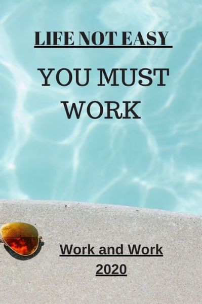 Cover for Motivation For Work · Life Not Easy (Paperback Book) (2019)