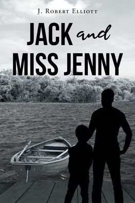 Cover for J. Robert Elliott · Jack and Miss Jenny (Paperback Book) (2022)