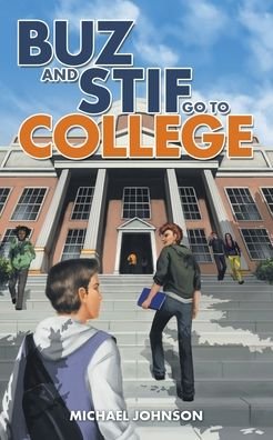 Cover for Michael Johnson · Buz and Stif Go to College (Paperback Bog) (2020)
