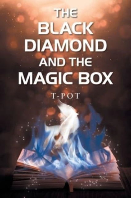 Cover for T-Pot · The Black Diamond and the Magic Box (Paperback Book) (2021)