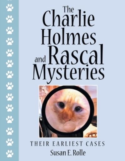 Cover for Susan E. Rolle · Charlie Holmes and Rascal Mysteries (Book) (2022)