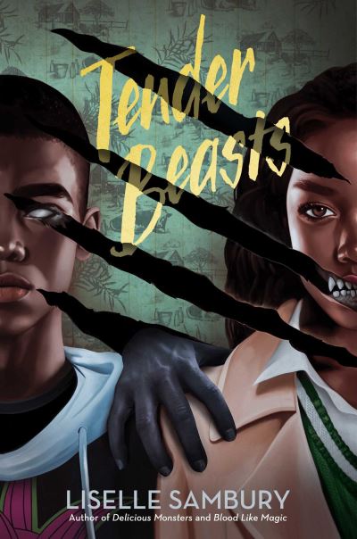 Cover for Liselle Sambury · Tender Beasts (Hardcover Book) (2024)