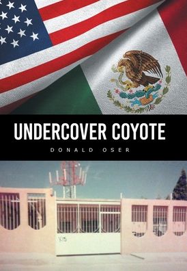 Cover for Donald Oser · Undercover Coyote (Book) (2022)