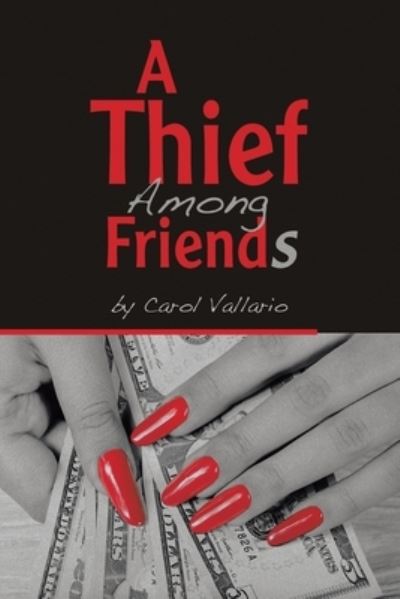 Cover for Carol Vallario · Thief among Friends (Book) (2023)