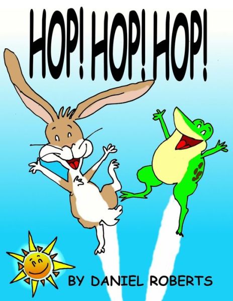 Cover for Daniel Roberts · Hop! Hop! Hop! (Paperback Book) (2021)