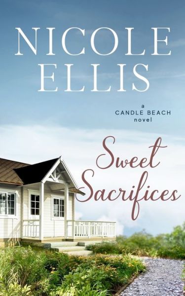 Cover for Nicole Ellis · Sweet Sacrifices (Paperback Book) (2019)