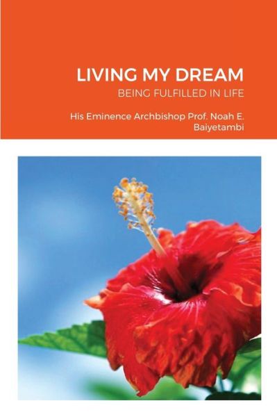 Cover for Noah Eyongayuk Baiyetambi · Living My Dream (Paperback Book) (2020)