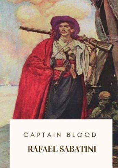 Cover for Rafael Sabatini · Captain Blood (Paperback Book) (2018)