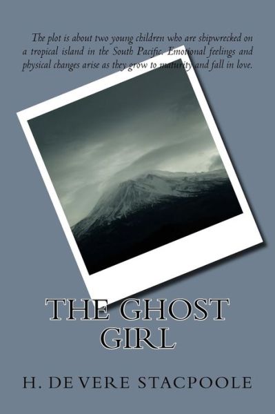 Cover for H De Vere Stacpoole · The Ghost Girl (Paperback Book) (2018)