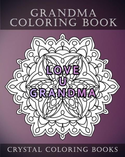 Cover for Crystal Coloring Books · Grandma Coloring Book (Taschenbuch) (2018)