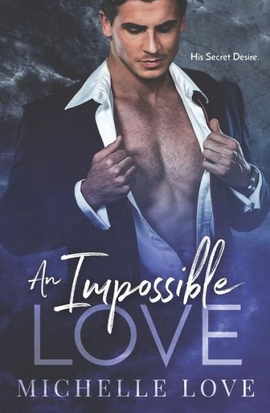 Michelle Love · An Impossible Love (Pocketbok) (2018)