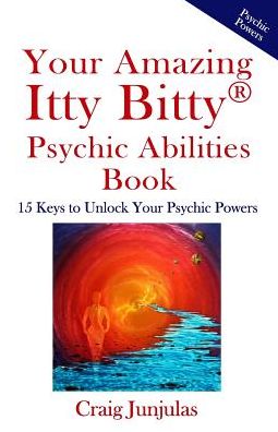 Cover for Craig Junjulas · Your Amazing Itty Bitty Psychic Abilitiesbook (Paperback Book) (2019)