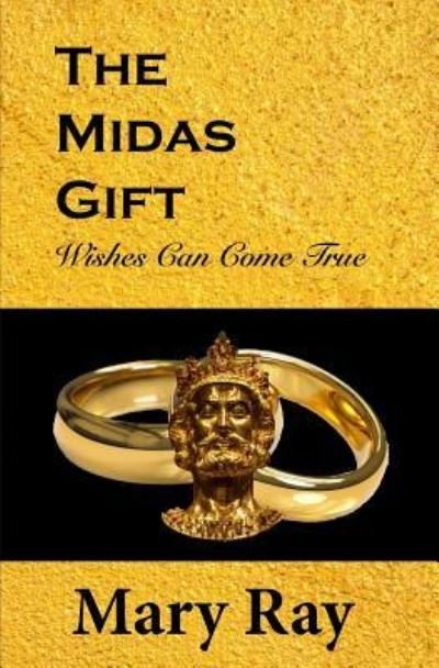 Cover for Mary Ray · The Midas Gift (Pocketbok) (2018)