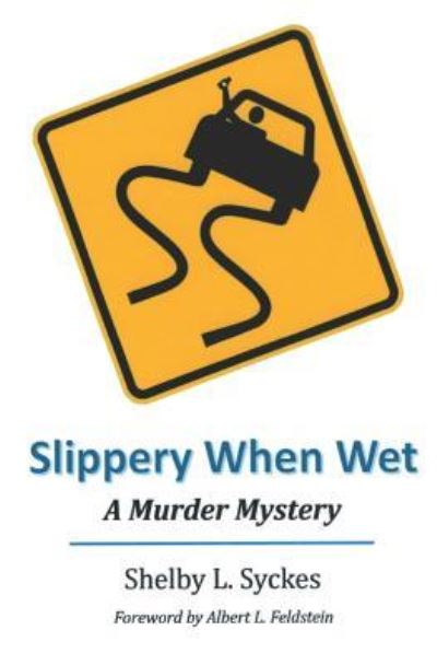 Cover for Shelby L Syckes · Slippery When Wet (Paperback Book) (2019)