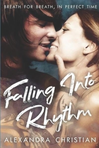 Cover for Alexandra Christian · Falling Into Rhythm: A Crawford's Landing Love Story - Crawford's Landing (Paperback Book) (2020)