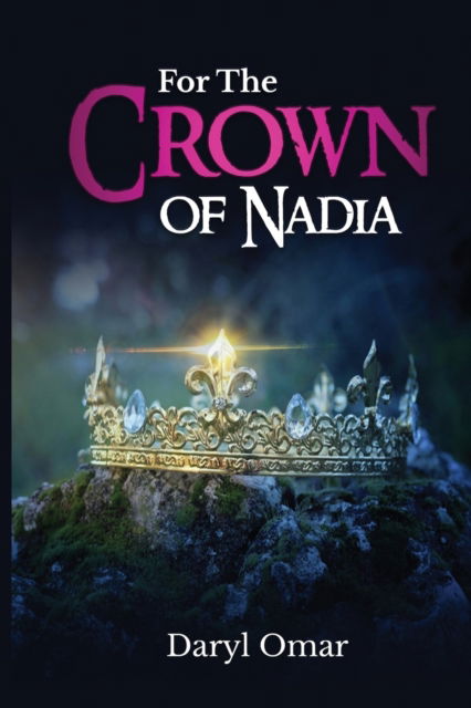 Cover for Daryl Omar · For The Crown of Nadia (Paperback Book) (2020)