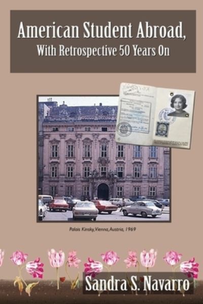 Cover for Sandra S. Navarro · American Student Abroad, With Retrospective 50 Years On (Taschenbuch) (2022)