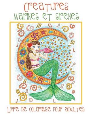 Cover for ACB l Adult Coloring Books · Creatures Marines et Sirenes (Paperback Book) (2017)