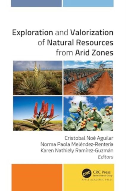 Cover for Exploration and Valorization of Natural Resources from Arid Zones (Hardcover Book) (2024)