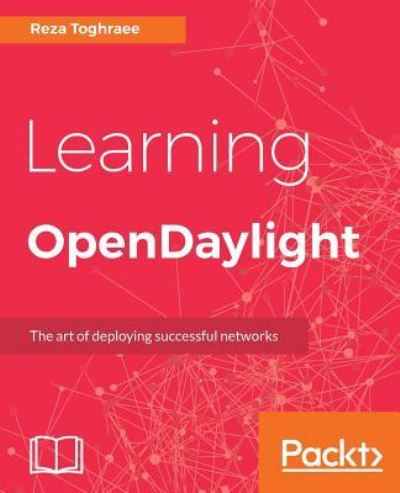 Learning OpenDaylight - Reza Toghraee - Bøger - Packt Publishing Limited - 9781782174523 - 29. maj 2017
