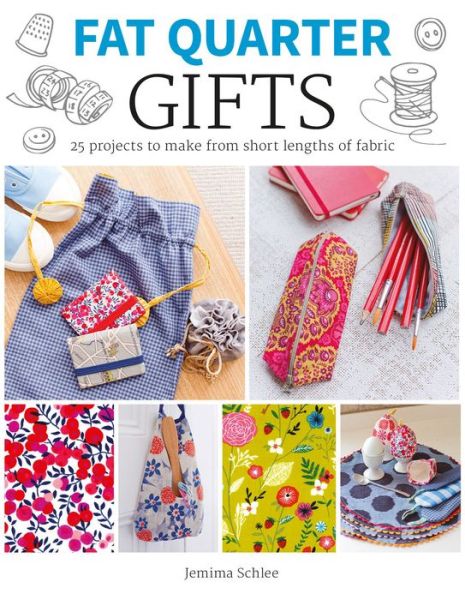 Fat Quarter: Gifts - J Schlee - Books - GMC Publications - 9781784943523 - September 7, 2017