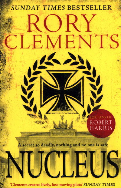 Cover for Rory Clements · Nucleus: a gripping spy thriller (Paperback Book) (2018)