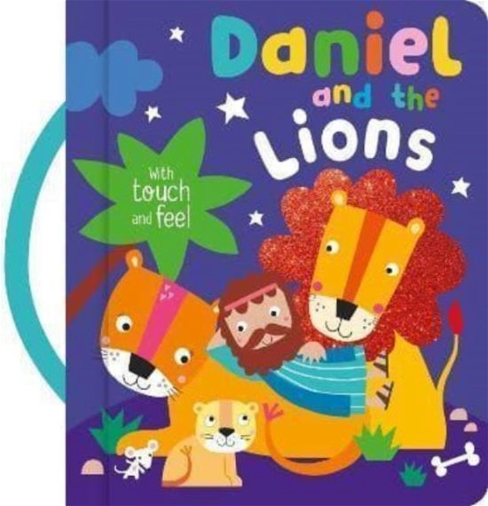 Cover for Daniel and the Lions with Touch and Feel (Board book) (2022)