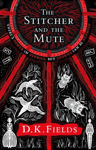 Cover for D.K. Fields · The Stitcher and the Mute - Tales of Fenest (Hardcover Book) (2020)