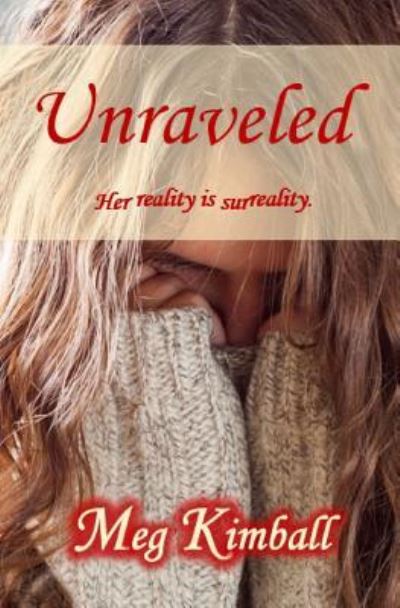 Cover for Meg Kimball · Unraveled (Paperback Book) (2018)