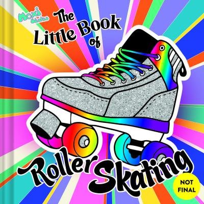 Cover for Moxi Roller Skates · The Little Book of Roller Skating (Innbunden bok) (2023)